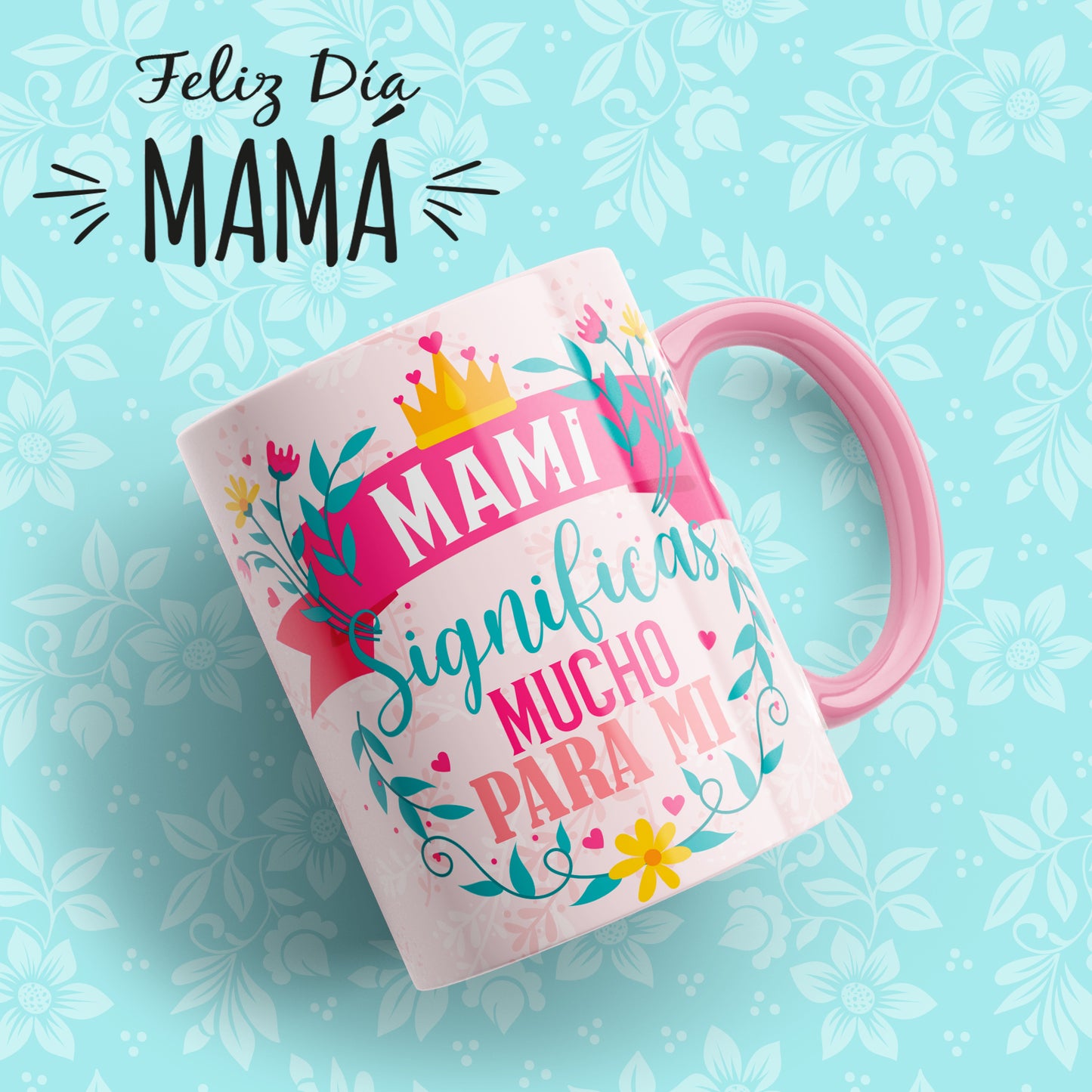 Taza Mamá Significas Mucho