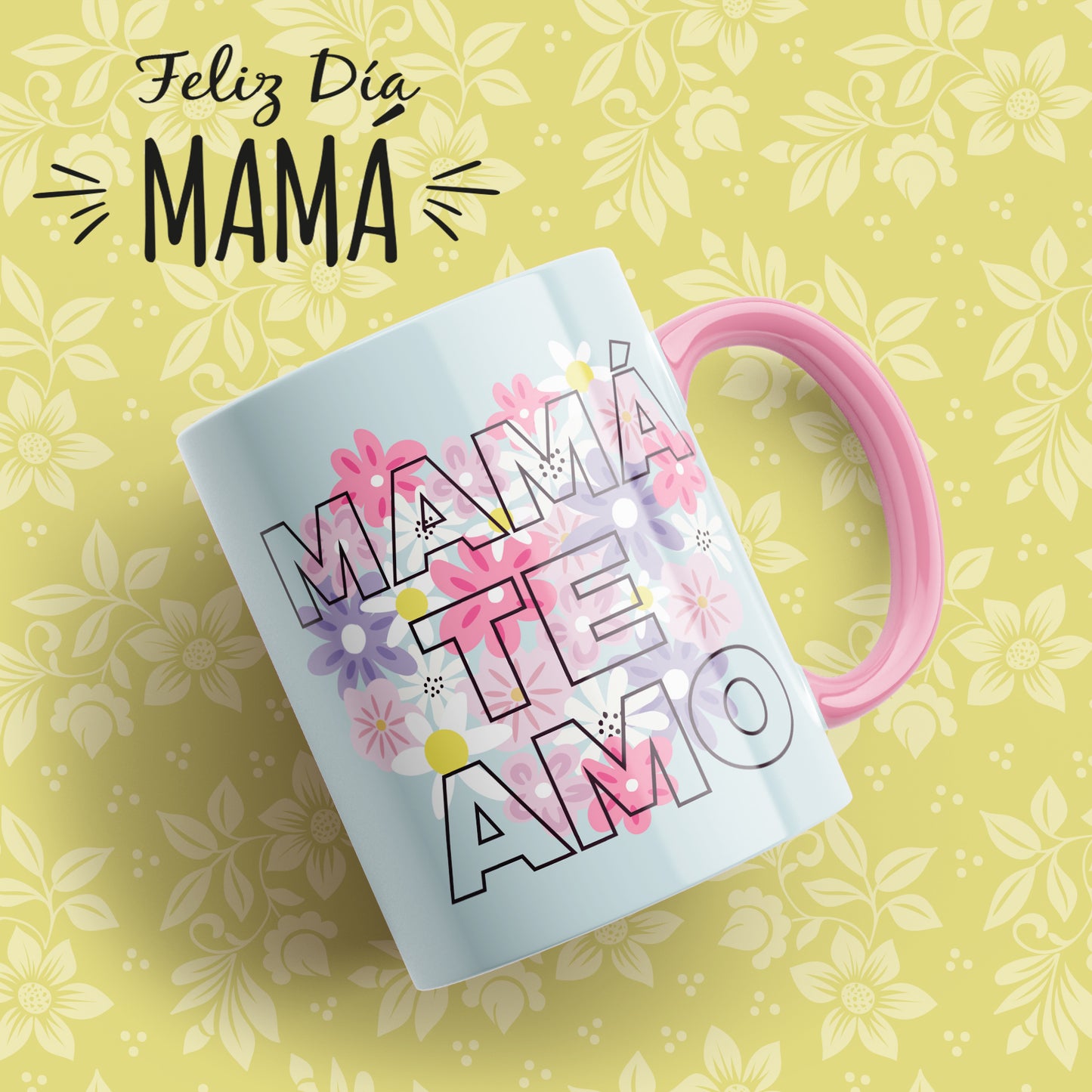 Taza Mamá Te Amo